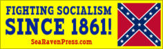 “FIGHTING SOCIALISM SINCE 1861!”