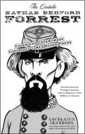 alt="The front cover of Lochlainn Seabrook's book The Quotable Nathan Bedford Forrest"