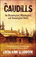 alt="The front cover of Lochlainn Seabrook's book The Caudills: An Etymological, Ethnological, and Genealogical Study"