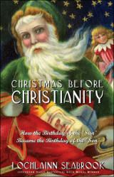 "Christmas Before Christianity" from Sea Raven Press (paperback)