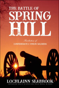 The Battle of Spring Hill: Recollections of Confederate and Union Soldiers (hardcover)