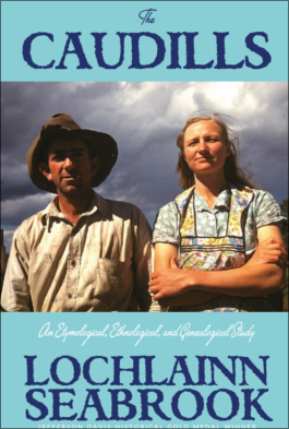 "The Caudills: An Etymological, Ethnological, and Genealogical Study" from Sea Raven Press (hardcover)