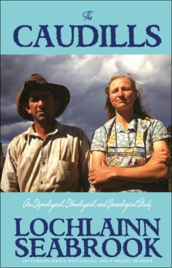 "The Caudills: An Etymological, Ethnological, and Genealogical Study" from Sea Raven Press (paperback)